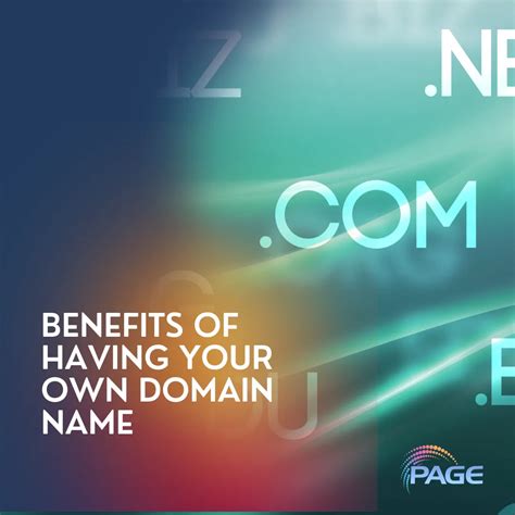 Benefits Of Having Your Own Domain Name Page Agency