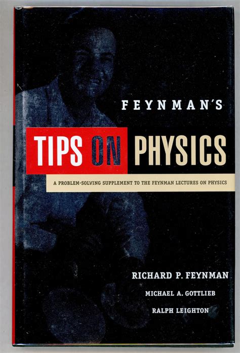 Feynmans Tips On Physics A Problem Solving Supplement To The Feynman