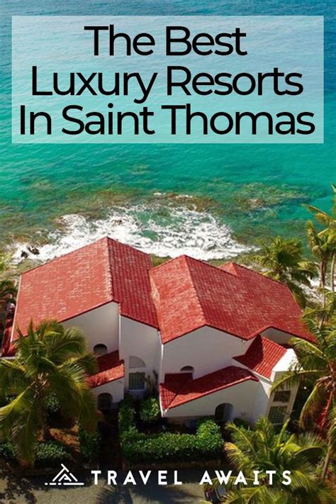 The Best Luxury Resorts In Saint Thomas St Thomas Vacation St Thomas