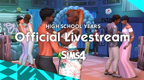 The Sims 4 High School Years Livestream Youtube