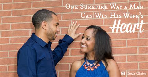 one surefire way a man can win his wife s heart jackie bledsoe bestselling author