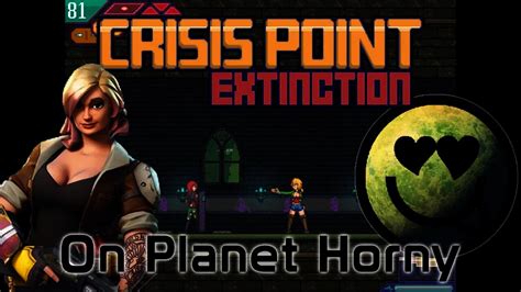 Crisis Point Extinction On Planet Horny