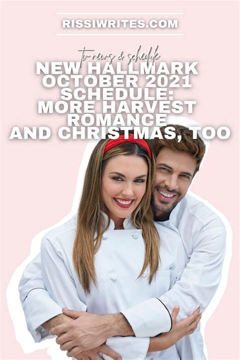 New Hallmark October 2021 Schedule More Harvest Romance And Christmas