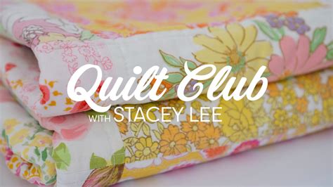 Quilt Club With Stacey Lee Stacey Lee Creative