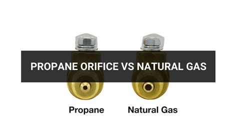 Propane Orifice Vs Natural Gas Comparison In 2024 Mkv