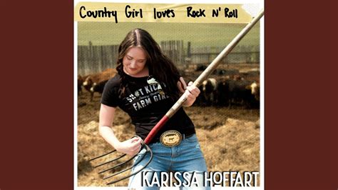 Country Girl Loves Rock N Roll Karissa Hoffart Shazam