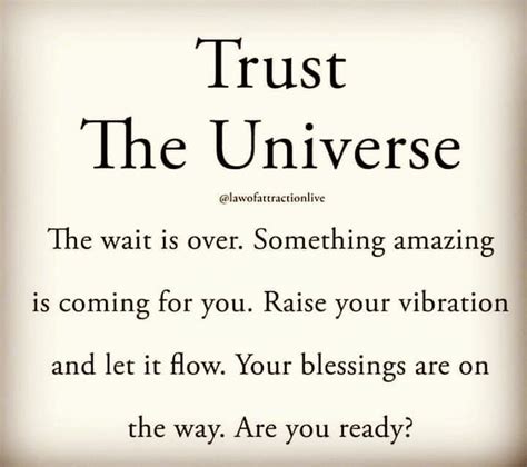 Trust The Universe Lawofattractionlive The Wait Is Over Something Amazing Is Coming For You