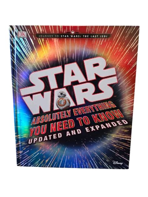Star Wars Absolutely Everything You Need To Know Updated Edition By