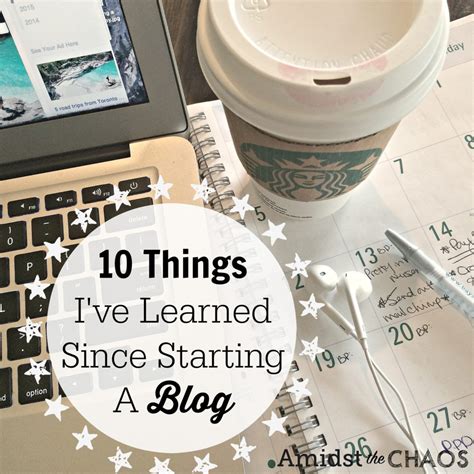 10 Things Ive Learned Since Starting A Blog