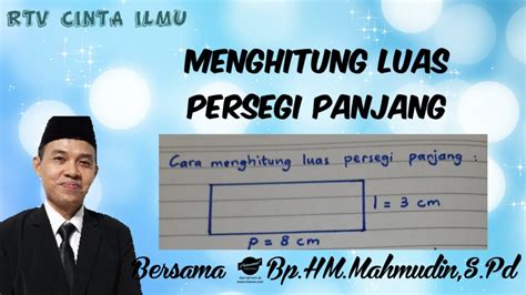 Jumlah tulangan utama x panjang sloof = 4 x 20 m = 80 m. Cara menghitung luas persegi panjang II Matematika Kelas 4 ...