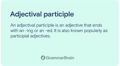 Understanding An Adjectival Participle Definition And Examples