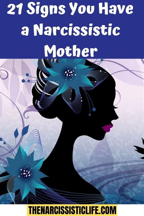 21 Signs Of A Narcissistic Mother What Are The Signs Of A