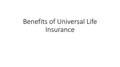 Ppt Benefits Of Universal Life Insurance Powerpoint Presentation