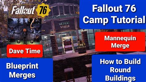 Fallout 76 Camp Building Tutorial How To Build The Merge Studio