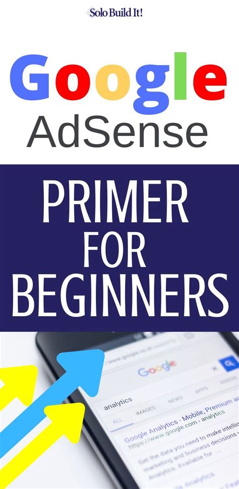 The Ultimate Beginner S Guide To Google AdSense Adsense Google Adsense Approval Google Ads