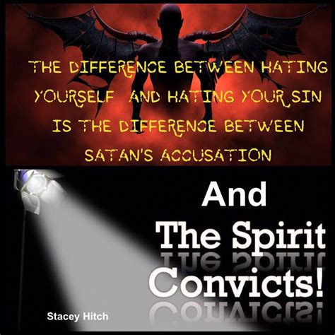 The Difference Between Hating Yourself And Hating Your Sin Is The