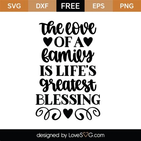 The Love Of A Family Is Life's Greatest Blessing SVG Cut File - Lovesvg.com