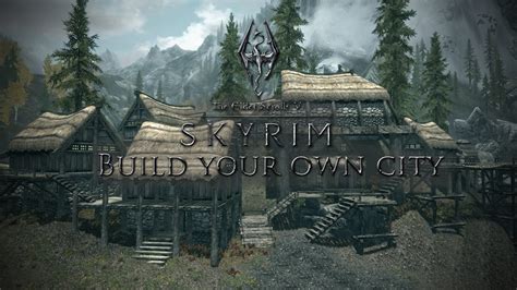 Build Your Own City Becoming A Lord Alpha At Skyrim Nexus Mods