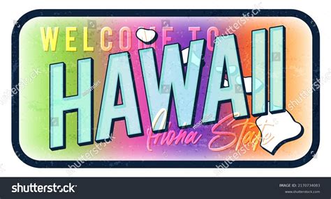 Welcome Hawaii Vintage Rusty Metal Sign Stock Vector Royalty Free