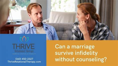 Can A Marriage Survive Infidelity Without Counseling Thrive Relational Therapy Marriage