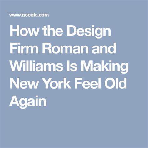 How The Design Firm Roman And Williams Is Making New York Feel Old Again