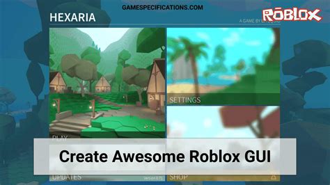 Roblox Gui All In One Guide To Create An Awesome Gui Game Specifications