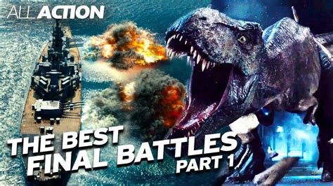 The Best Final Battles Part 1 All Action Youtube
