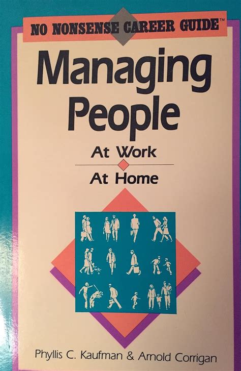 Managing People At Work At Home No Nosense Career Guide Phyllis C