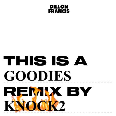 Dillon Francis Goodies Knock2 Remix Lyrics Genius Lyrics