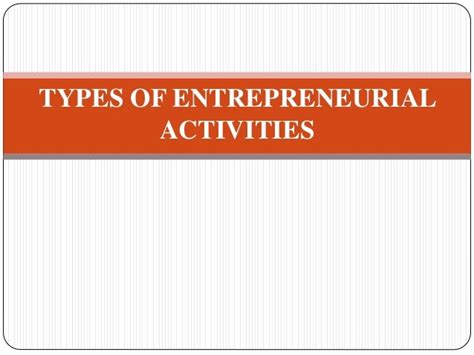 Types Of Entrepreneurial Activities