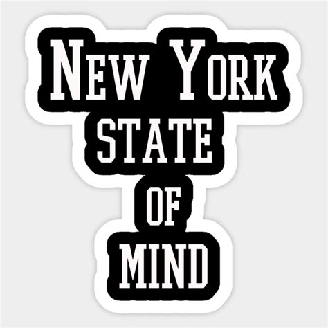 New York State Of Mind New York Sticker Teepublic