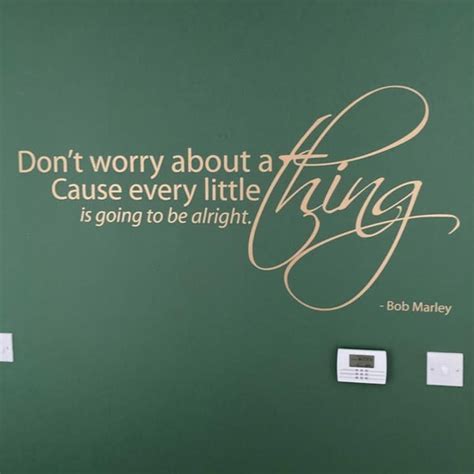 Dont Worry About A Thing Wall Sticker By Wallboss Wallboss Wall Stickers Wall Art Stickers