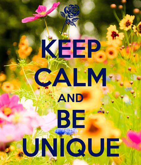 Keep Calm And Be Unique Quotes 38754121 600 700png 600×700 Calm