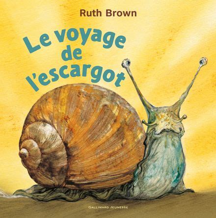 Livres illustrés Le voyage de l escargot Albums Gallimard Jeunesse