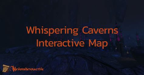 Whispering Caverns Map Interactive Neverwinteractive