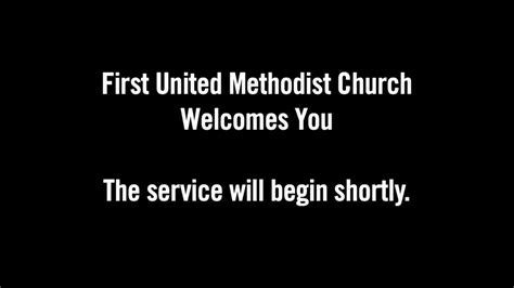 First United Methodist Church Morning Worship First United Methodist Church Morning