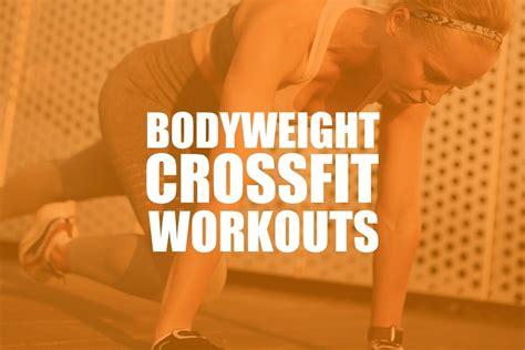 Best Bodyweight Crossfit Workouts 10 Wods You Can Do At Home
