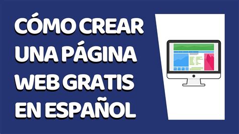 Cómo Crear Una Página Web Gratis En Español Paso A Paso Youtube