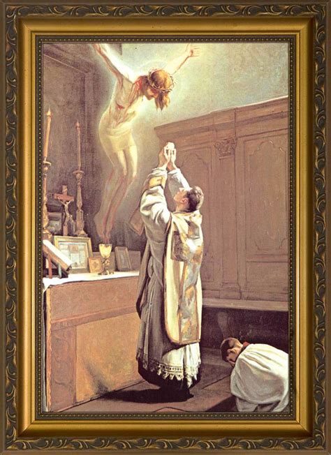 The Holy Sacrifice Of The Mass Framed Art Catholic To The Max