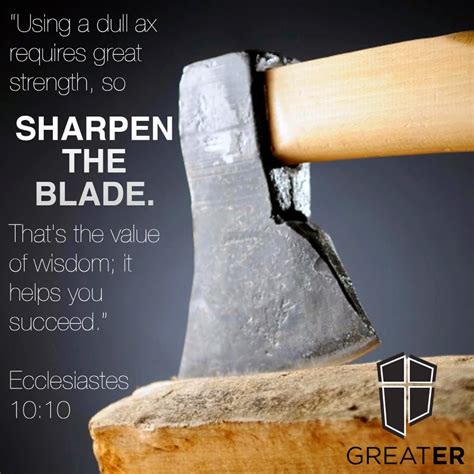 Stop To Sharpen Your Ax