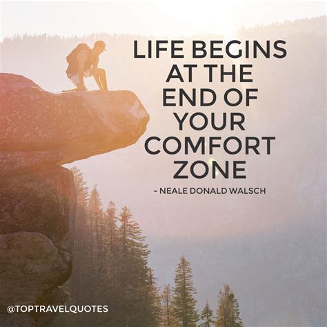 Life Begins At The End Of Your Comfort Zone Neale Donald Walsch