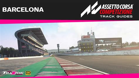 Watch Assetto Corsa Competizione Barcelona Track Guide Traxion