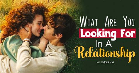 What Are You Looking For In A Relationship 8 Key Qualities