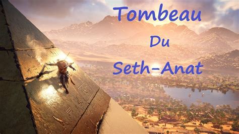 Assassins Creed Origins Tombeau Du Seth Anath Youtube