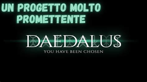 Daedalus Un Progetto Molto Promettente Youtube