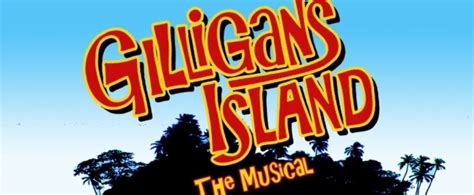 Set Sail For Laughter With Gilligans Island The Musical