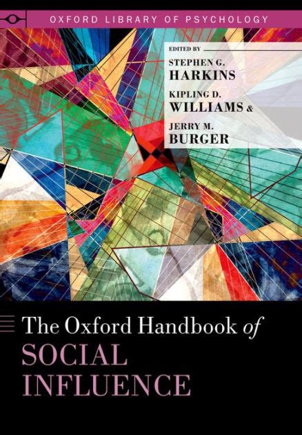 the oxford handbook of social influence by stephen g harkins hardcover barnes and noble®