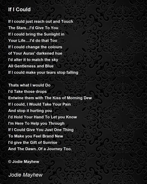 If I Could If I Could Poem By Jodie Mayhew