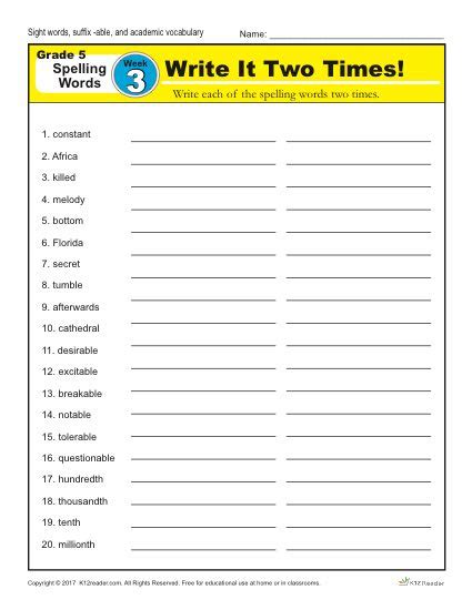The simple pdf version to print and have students write the words in is also included.this includes 4 nights of homework:write 3 times eachwrite in abc. Fifth Grade Spelling Words List - Week 3 | K12Reader