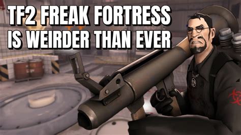 Tf2 Freak Fortress 2 Is Weirder Than Ever Team Fortress 2 Gameplay
